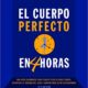¿De qué trata el libro "El cuerpo perfecto en 4 horas"?