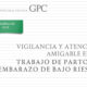 VIGILANCIA Y ATENCIÓN AMIGABLE EN EL TRABAJO DE PARTO EN EMBARAZO DE BAJO RIESGO